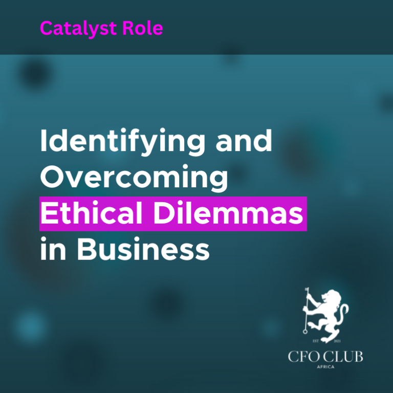 Ethical Dilemmas In Business Often Force Us Identifying and Overcoming Ethical Dilemmas in Business - CFO Club Africa