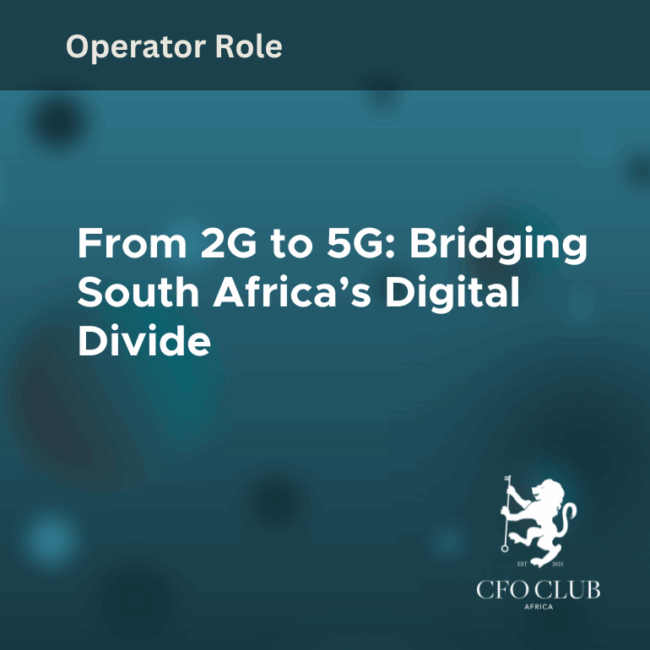 From 2G to 5G: Bridging South Africa’s Digital Divide - CFO Club Africa